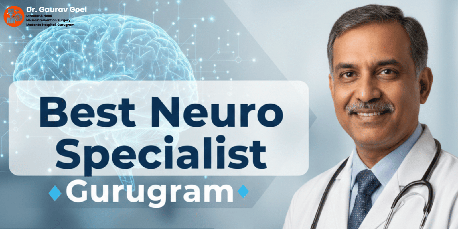 Read more about the article Dr.​‍​‌‍​‍‌​‍​‌‍​‍‌ Gaurav Goel — Best Neuro Specialist in Gurugram