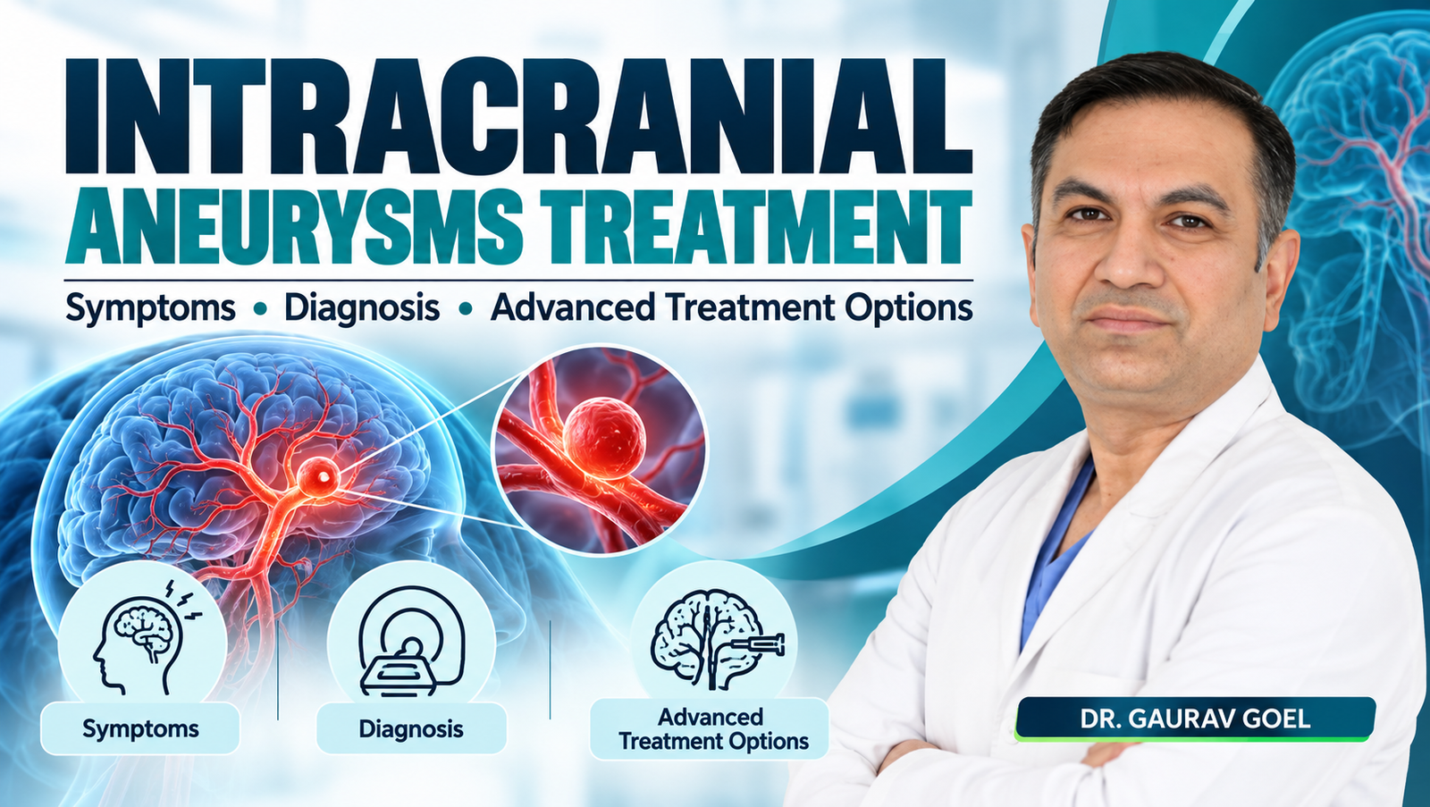 Read more about the article Intracranial Aneurysms Treatment: Symptoms, Diagnosis and Advanced Treatment Options